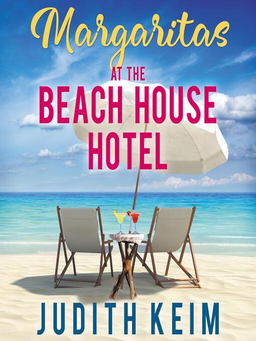 Title details for Margaritas at the Beach House Hotel by Judith Keim - Wait list